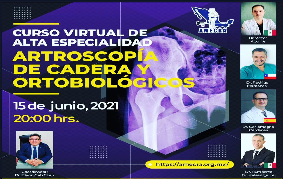Curso virtual de alta especialidad: artroscopia de caderas y ortobiológicos